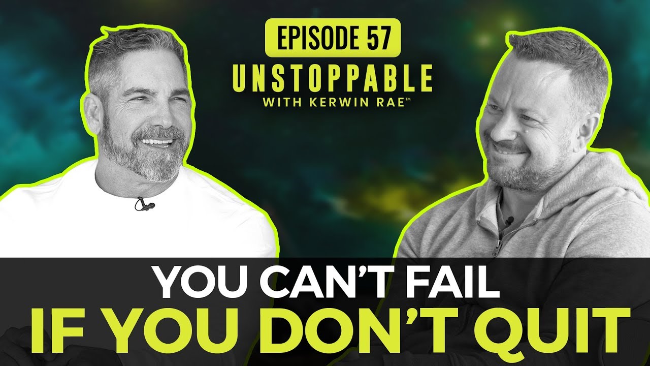 Overcoming fear and failure by thinking BIGGER | Grant Cardone | Unstoppable #57