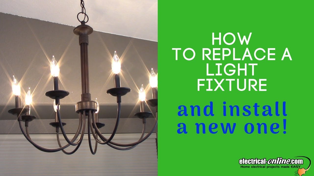 Replace and Install a New Light Fixture