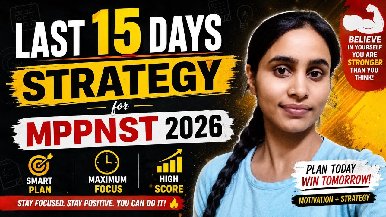 🔥 MPPNST 2026 Last 15 Days Strategy | Final Revision Plan | Motivation for Success 🔥