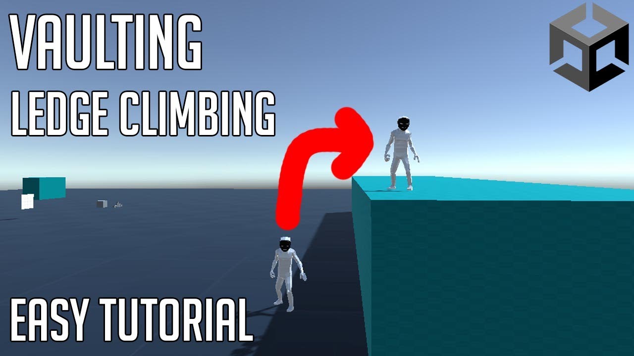 VAULTING/CLIMB LEDGES UNITY TUTORIAL (FPS)