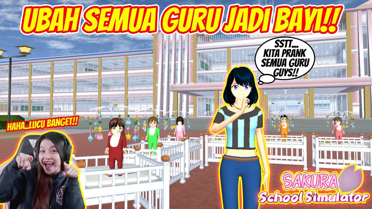APA JADINYA KALAU SEMUA GURU DI SEKOLAHAN JADI BAYI?? KOCAK ABISS🤣!! SAKURA SCHOOL SIMULATOR-PART 50