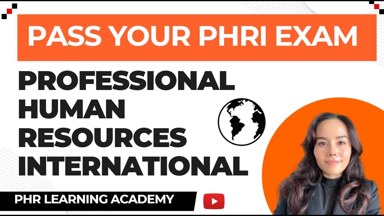Tips to Pass Your Professional Human Resources International (PHRi) Exam