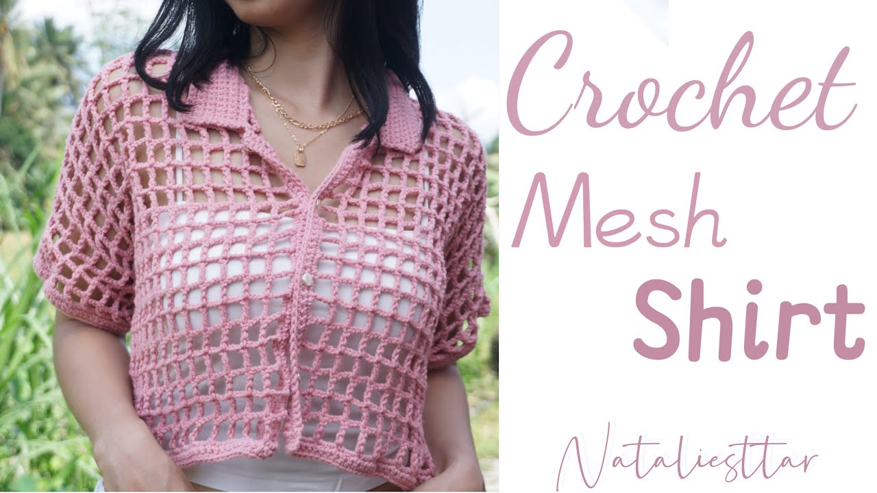 Crochet mesh shirt | easy and quick crochet shirt | nataliesttar