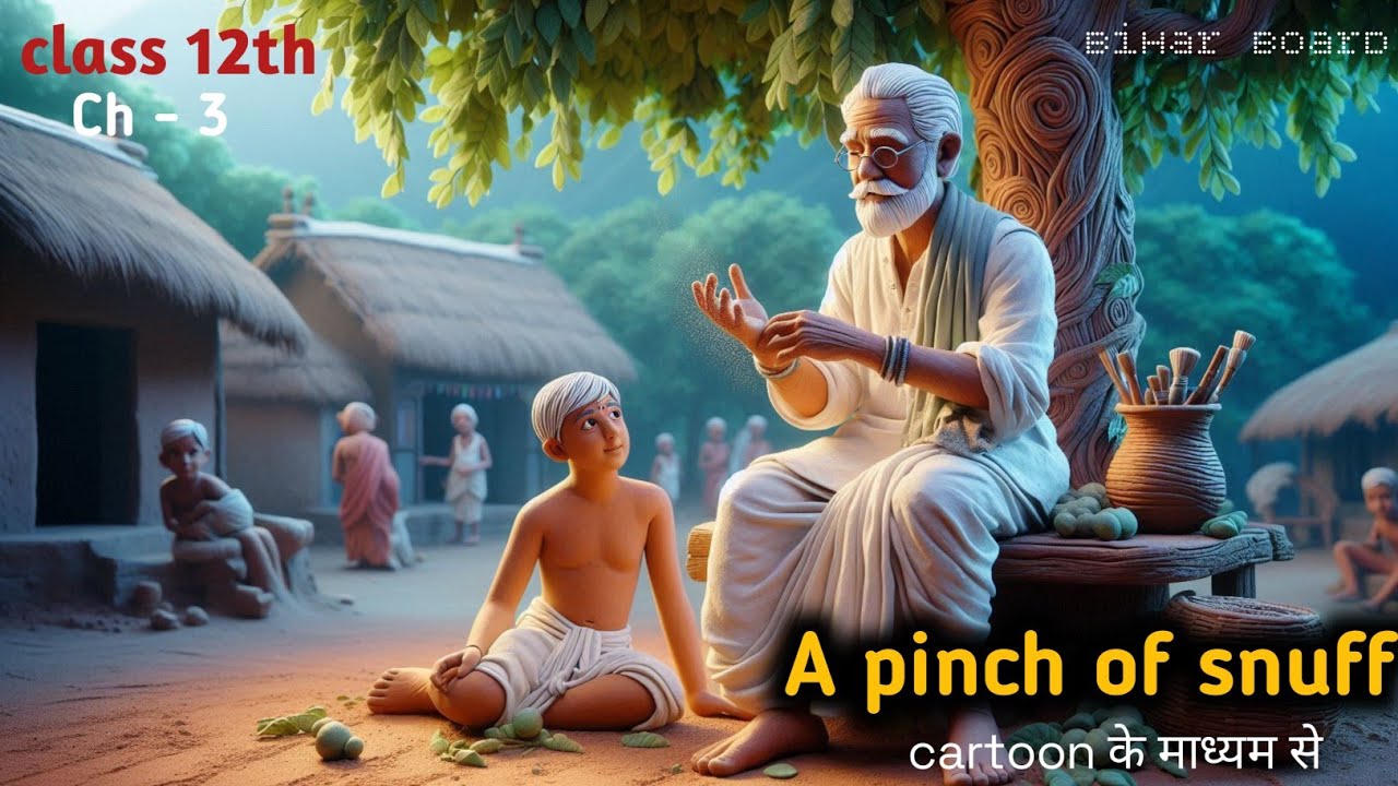 Animation || a pinch of snuff by manohar malgonkar  || bihar board class 12 English chapter 3 |