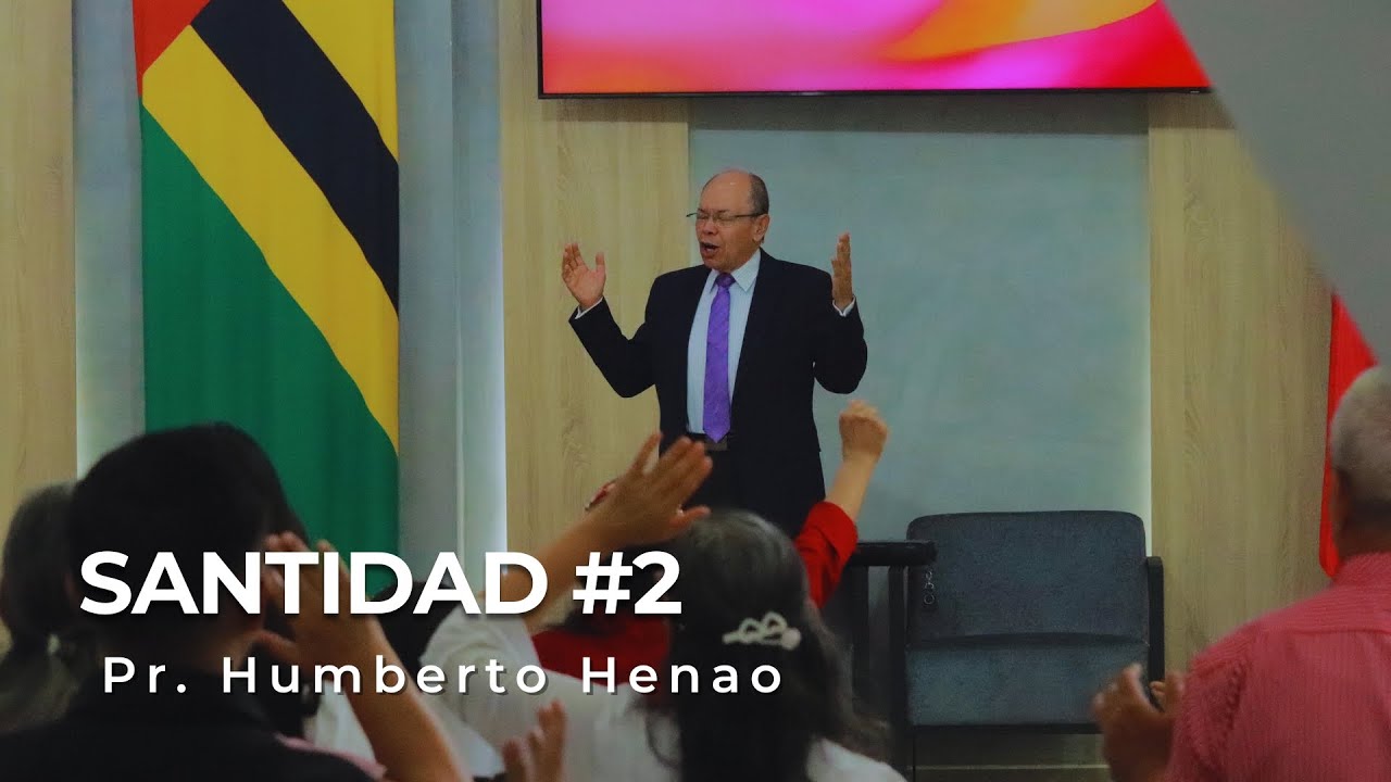 SANTIDAD #2 | Pr. Humberto Henao