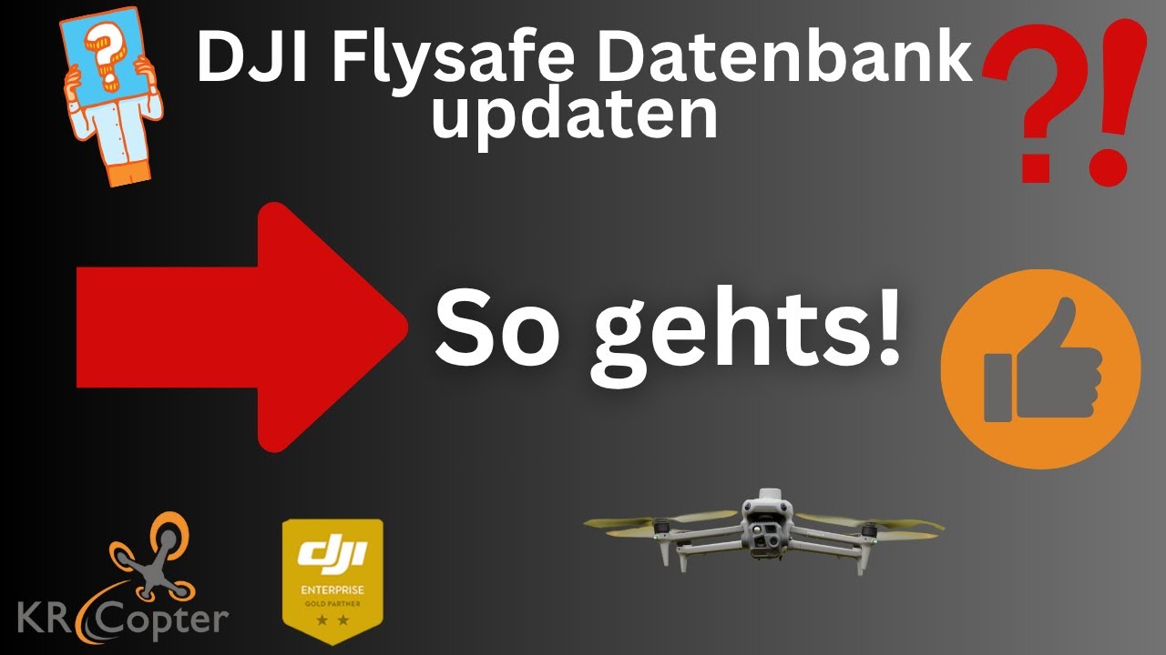 DJI FlySafe Datenbank aktualisieren &ndash; so geht's!