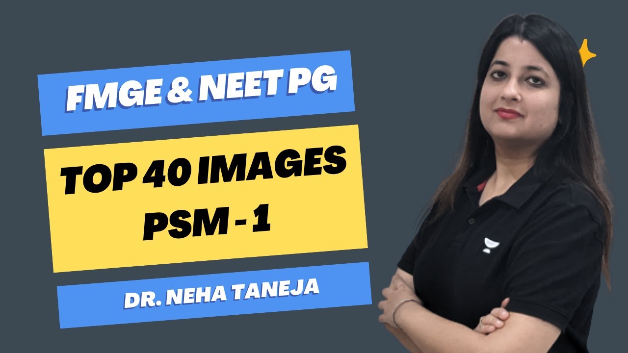 PSM Top 40 images from PSM for FMGE & NEET PG 2023 | Dr. Neha Taneja