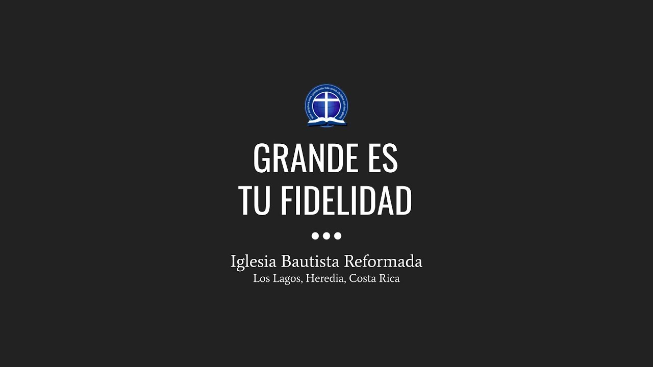 Grande es tu fidelidad