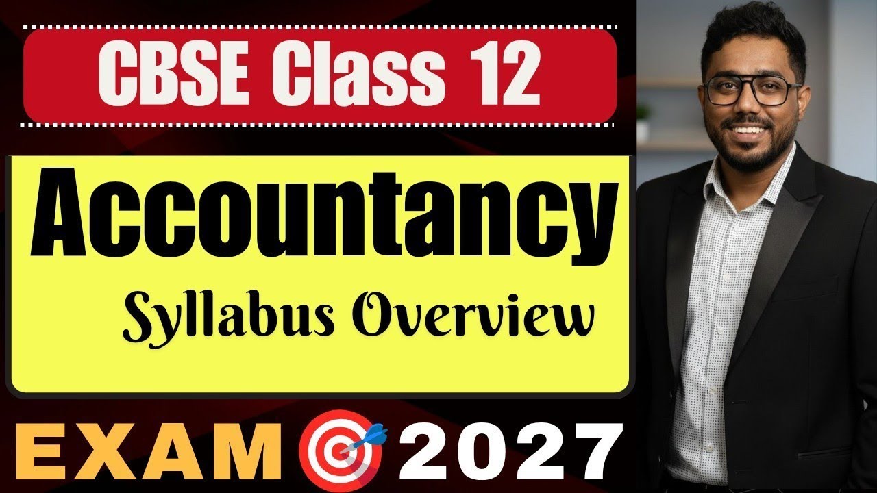 CBSE Class 12 Accountancy Full Syllabus 2026-27 | Exam Pattern & Unit Wise Marks