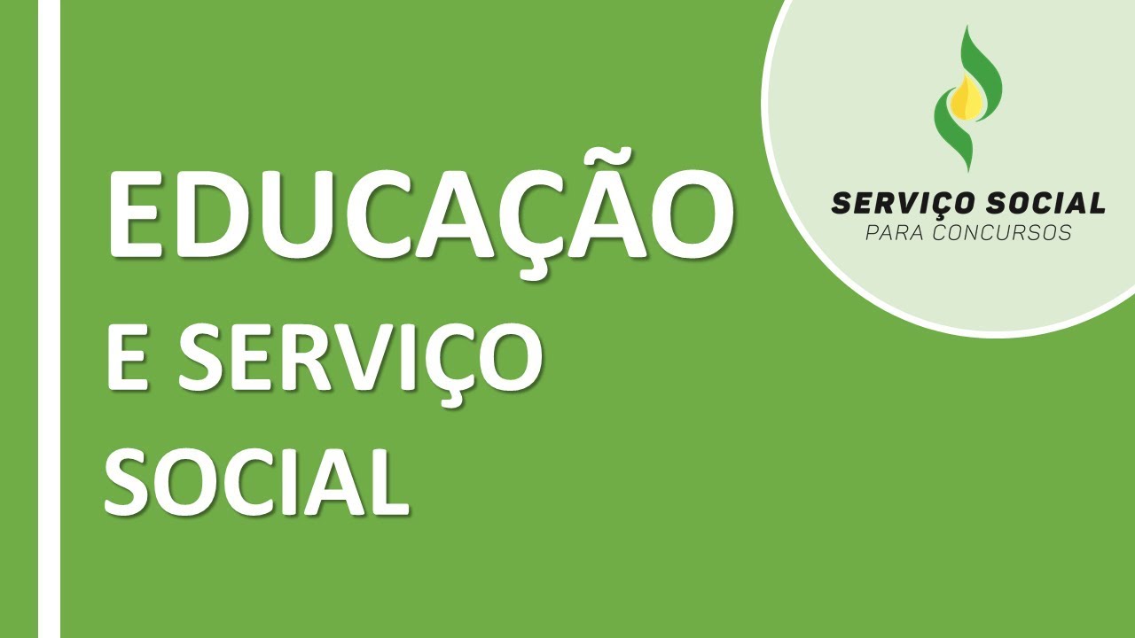 Serviço Social na Educação - Aline Batista (Serviço Social para Concursos)