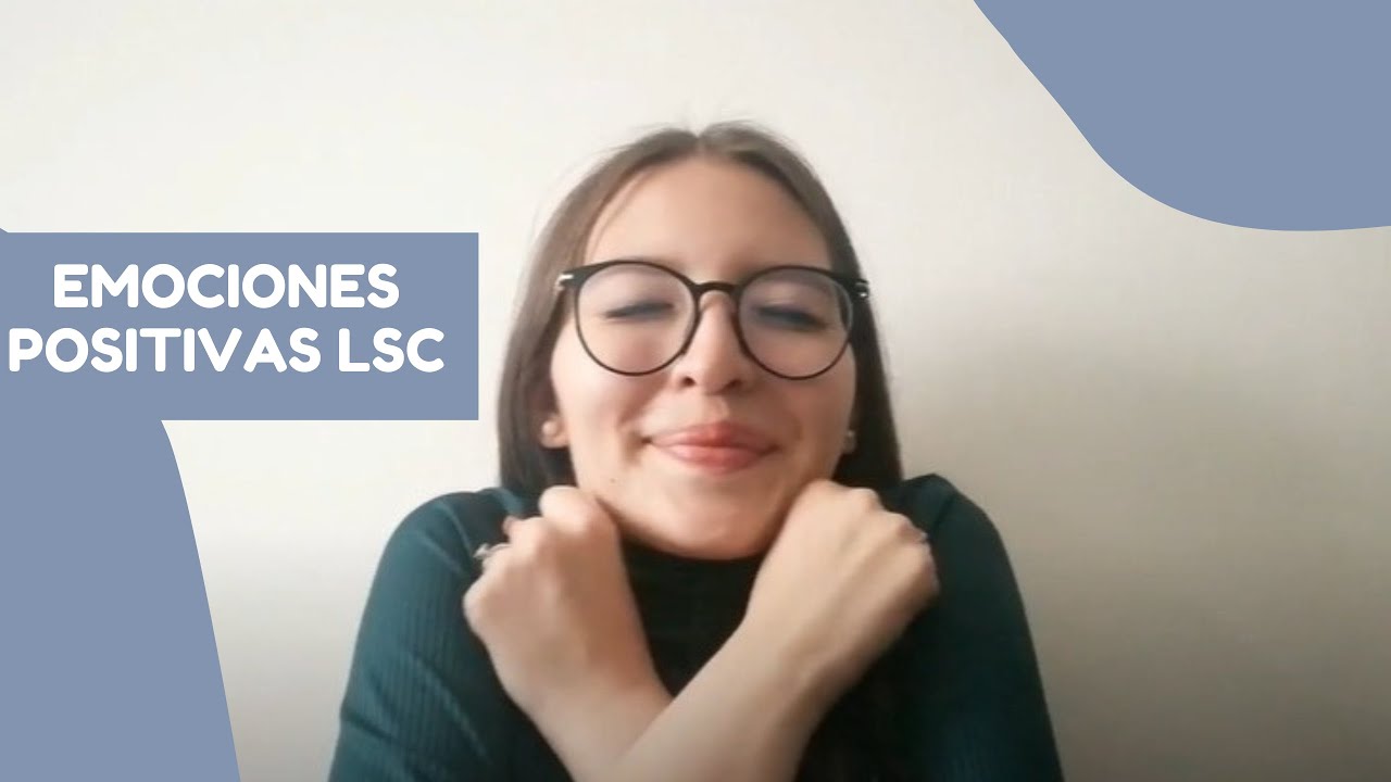 Emociones Positivas - Lengua de Señas Colombiana - LSC #youtube #lsc #lenguadeseñascolombiana