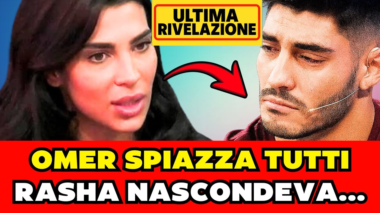 OMER CONFESSA TUTTO SU RASHA… NESSUNO SI ASPETTAVA QUESTO!