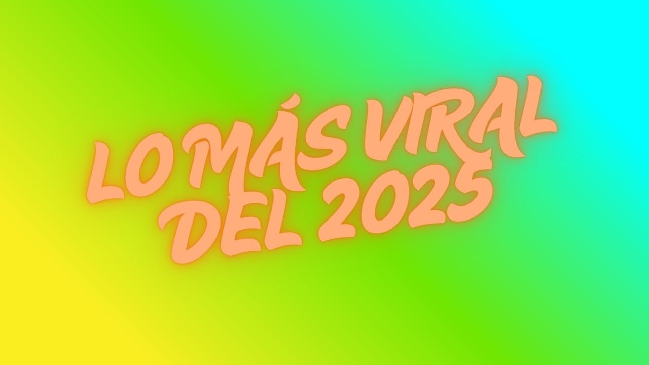 lo más viral del 2025 😅