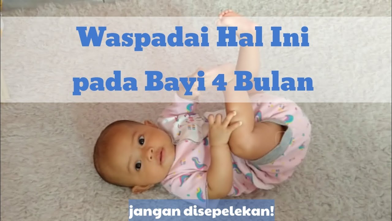 Perkembangan Bayi 4 Bulan | Hal yang Harus di Waspadai