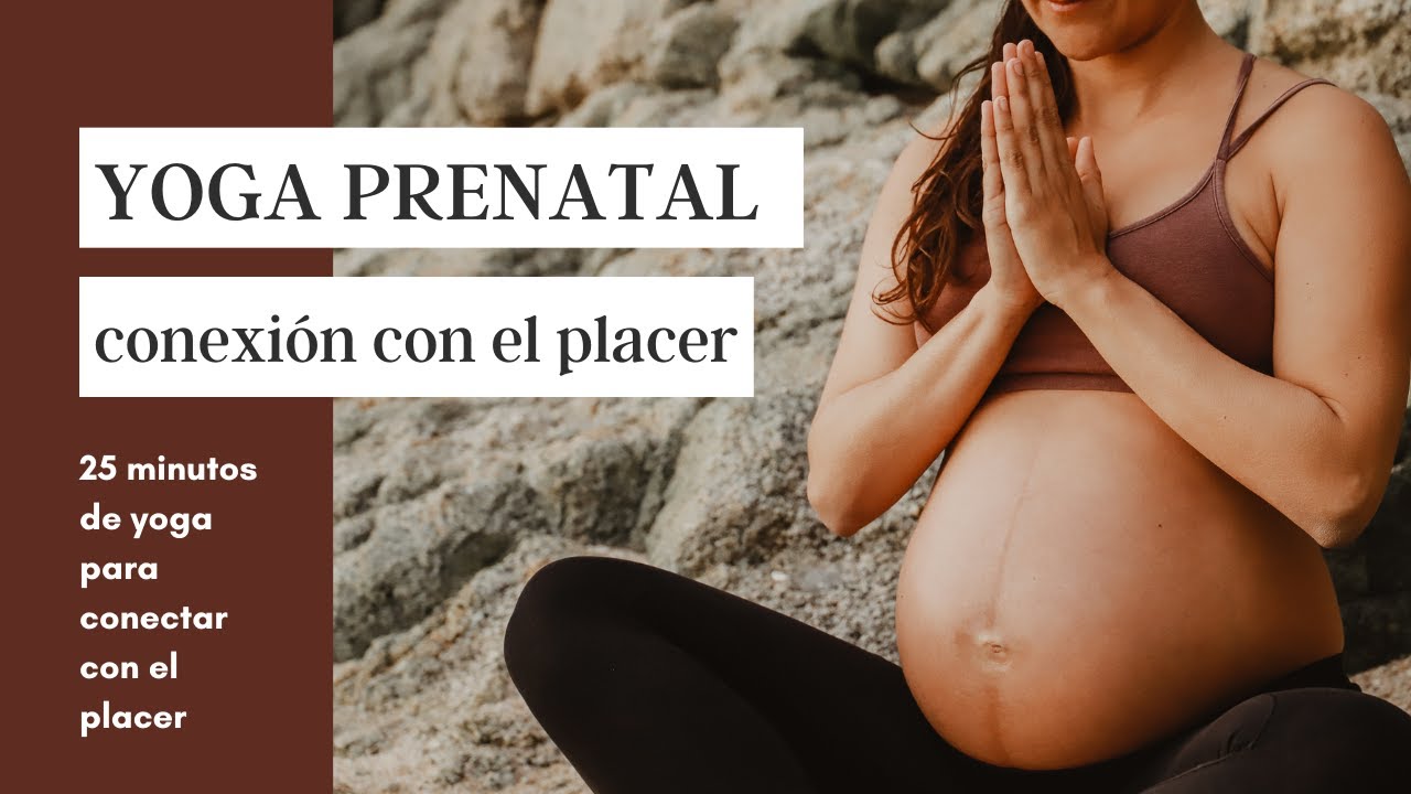 RUTINA DE YOGA EMBARAZO | 25' PARA CONECTAR CON EL PLACER