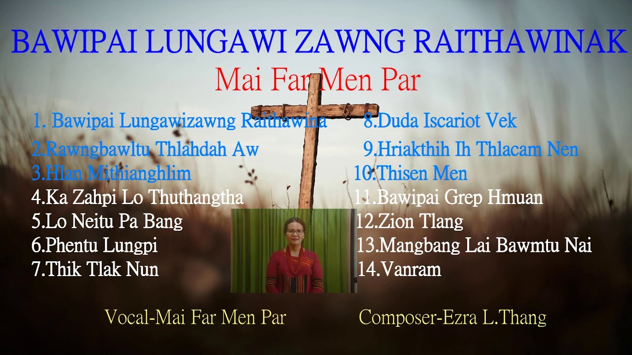 Far Men Par Bawipai Lungawi Zawng Raithawinak