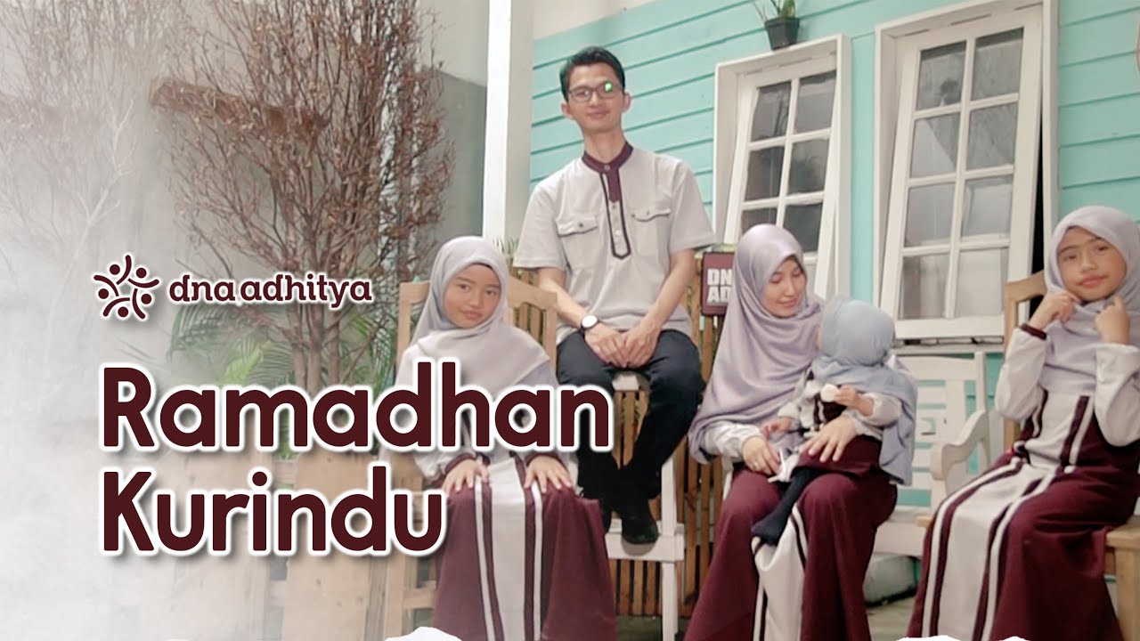 Ramadhan Ku Rindu - DNA Adhitya (Official Music Video)