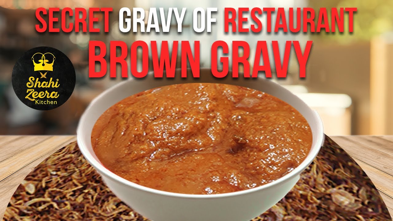 Brown Gravy | Indian Curry | मटन व चिकन की करी | रेस्टोरेंट स्टाइल