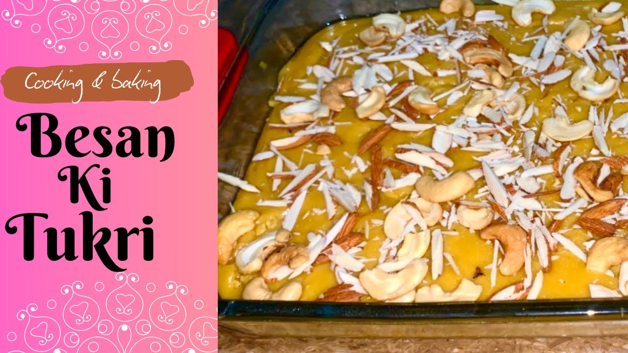 Besan Ki Tukri | Soft & Meethi Desi Mithai Recipe