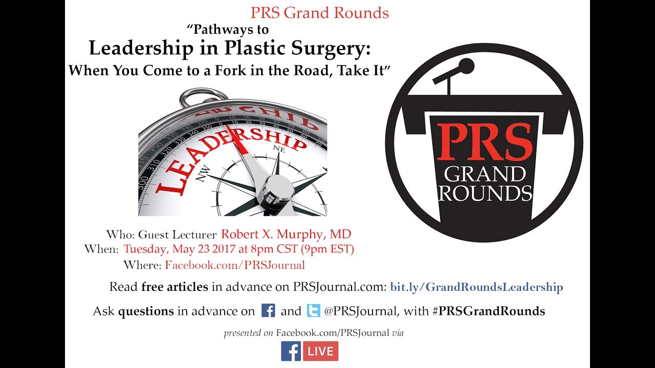 #PRSGrandRounds: Leadership in Plastic Surgery
