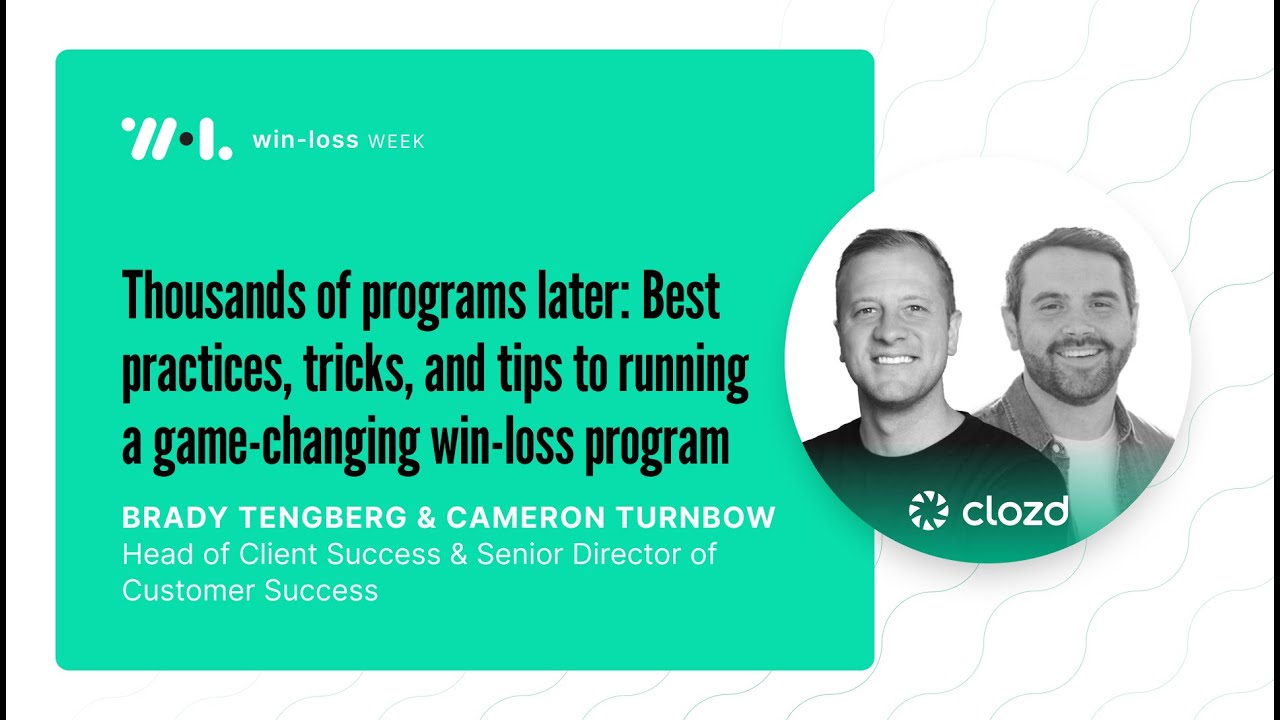 Win-Loss Best Practices: How to Get Feedback & Drive Adoption