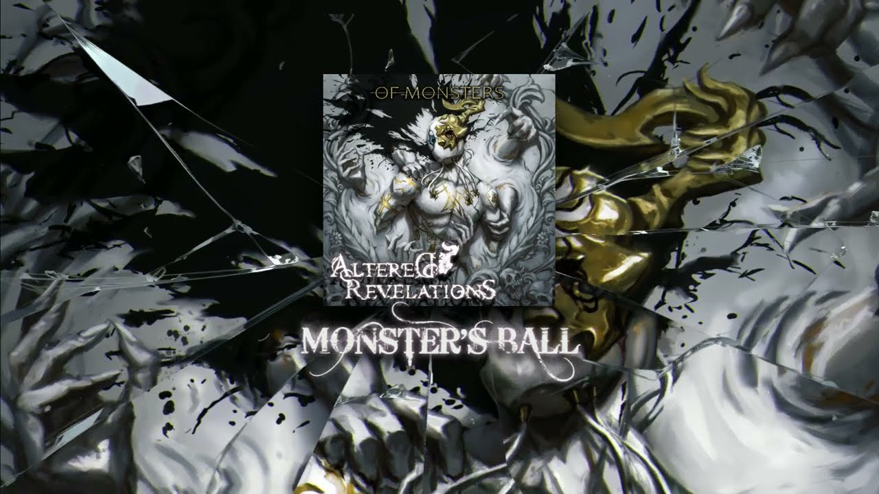 Altered Revelations- Monster's Ball