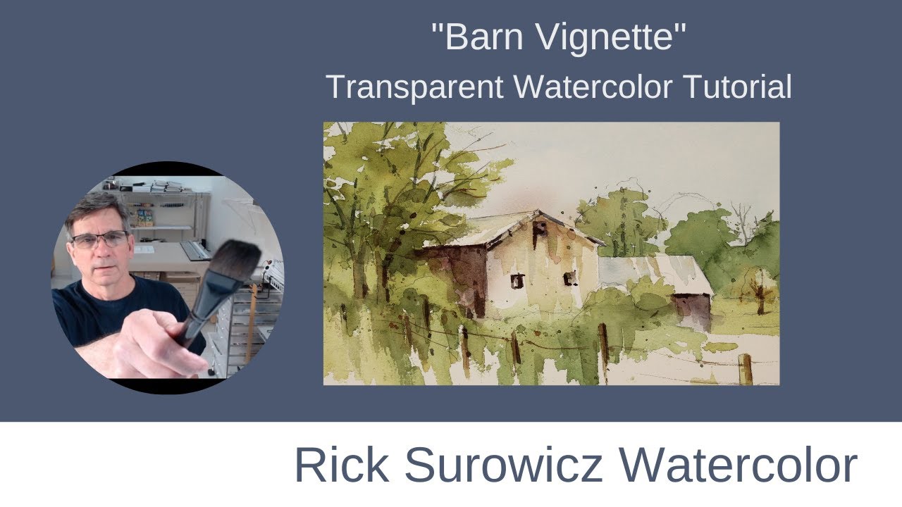 Watercolor Tutorial, "Barn Vignette"