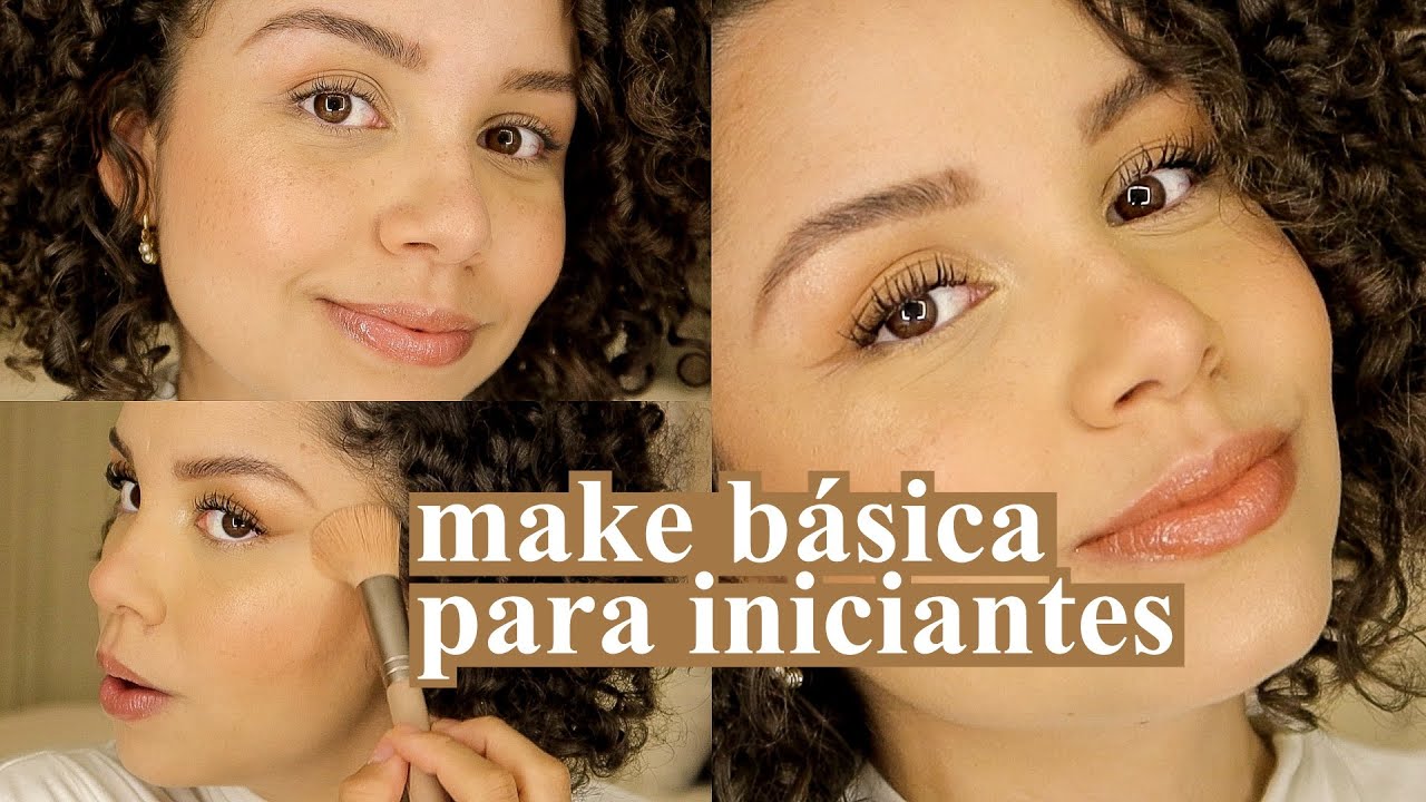 Maquiagem básica, clean e fácil para iniciantes ✨