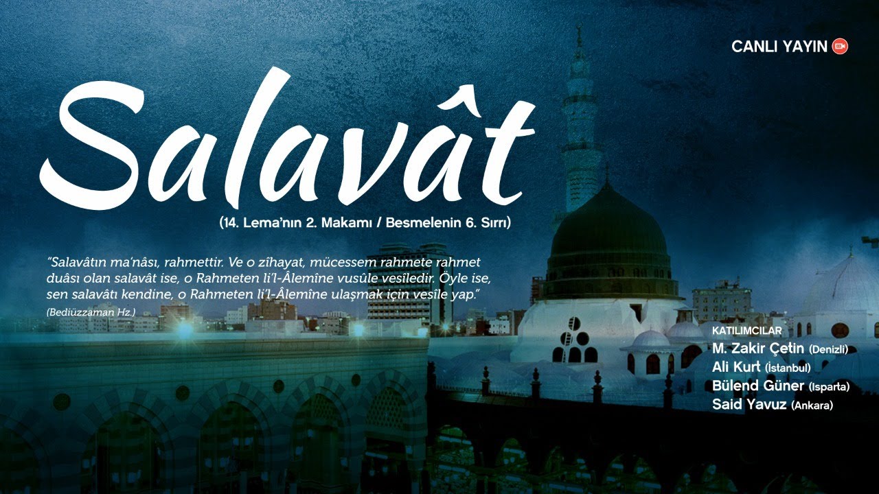 Salavât | 14. Lema'nın 2. Makamı / Besmelenin 6. Sırrı