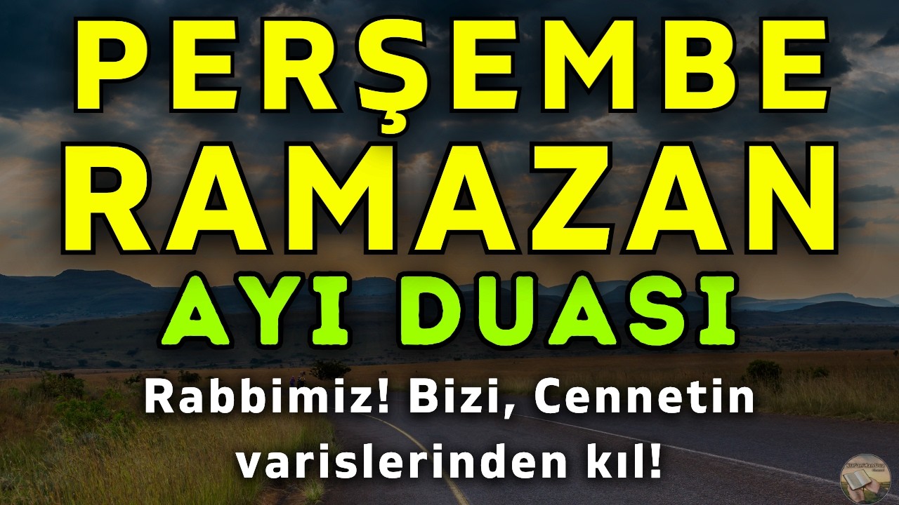 Bu Perşembe Ramazan’a Hazırlık Duası! Huzur, Rızık ve Koruma
