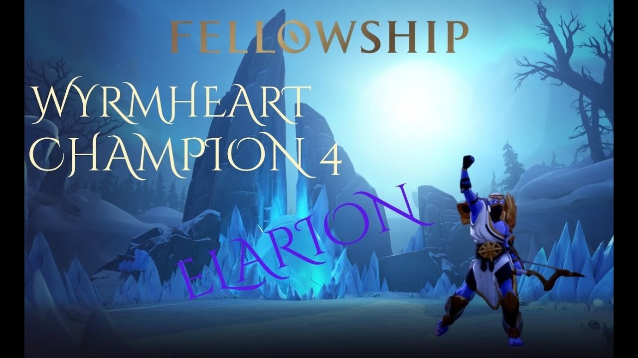 Fellowship | Elarion | WYRMHEART - CHAMPION 4