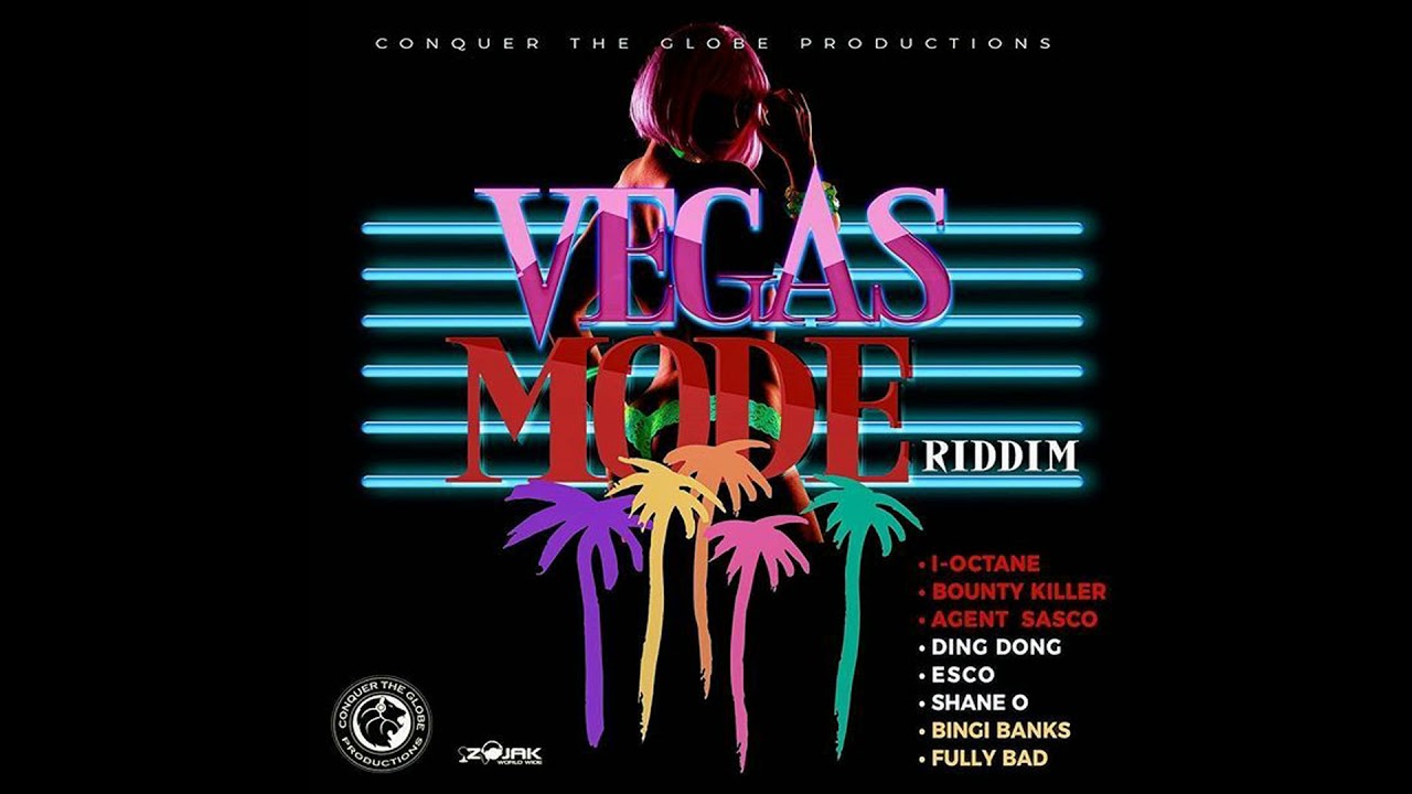 Vegas Mode Riddim ▶DEC 2017▶ Bounty,I -Octane,Ding Dong&More (Conquer The Globe Productions) Djeasy