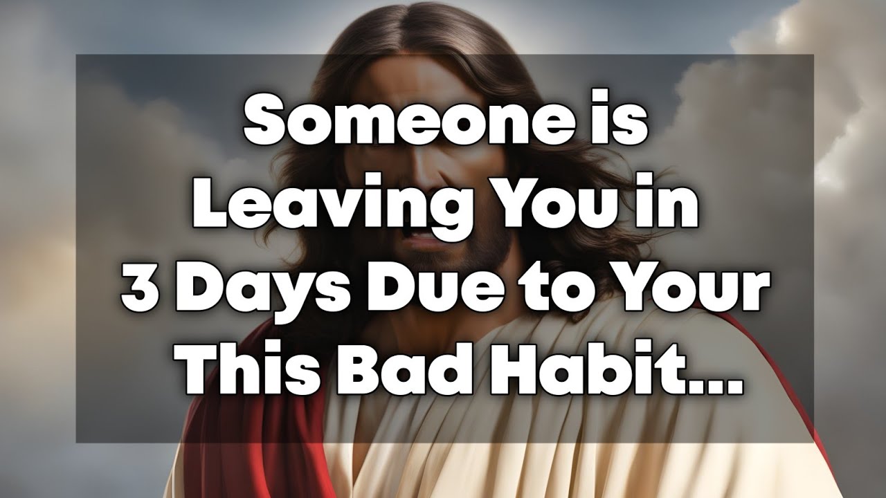 Someone is Leaving You in 3 Days Due to... | God Says | God's Message Today | God Blessings