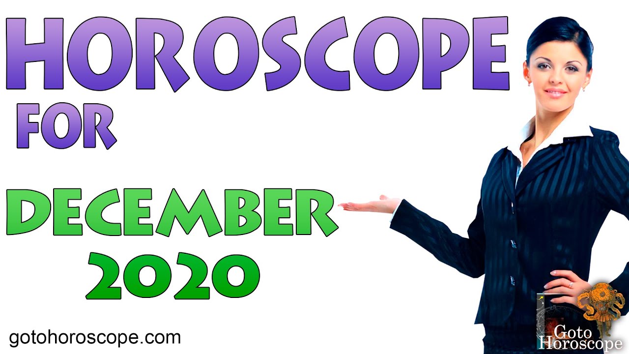 December 2020 Horoscope ❄️ GoToHoroscope