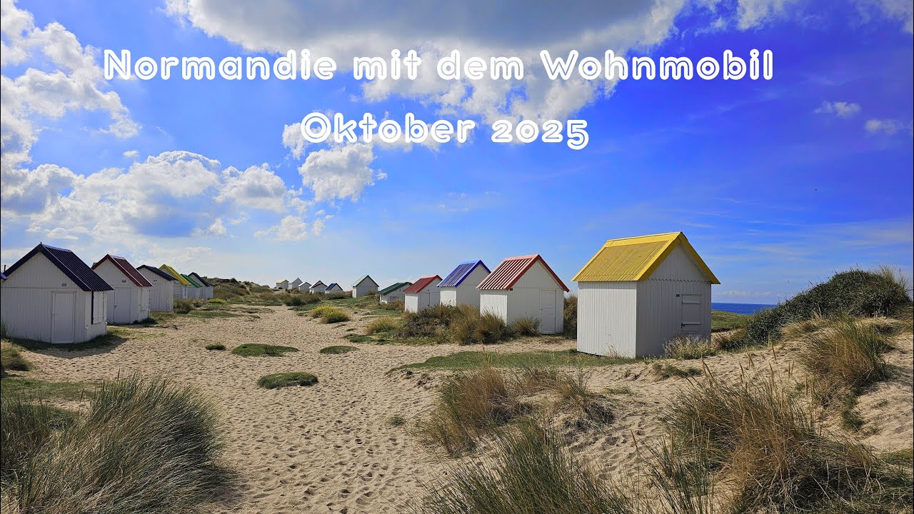 Normandie mit dem Wohnmobil im Okt. 2025