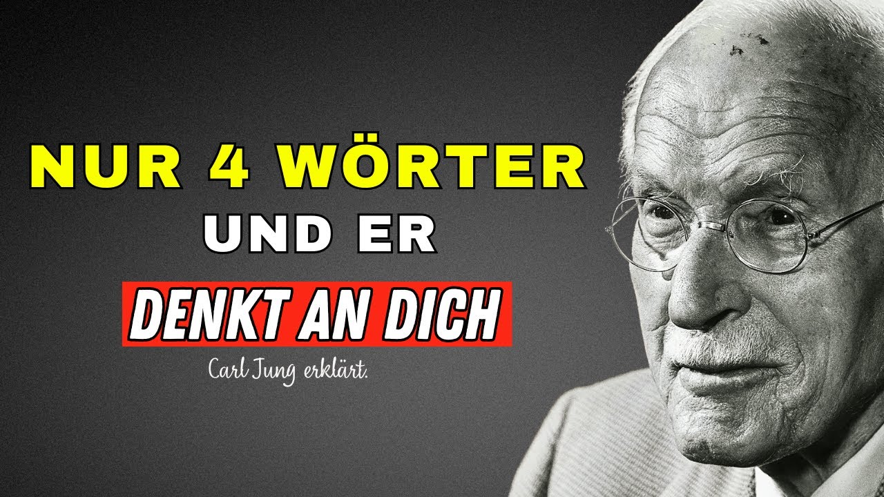 Flüstere diese 4 Wörter und Er denkt den ganzen Tag an Dich | Carl Jung