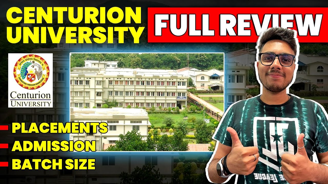 All About Centurion University | CUTM | 100% Genuine Review | Admission Process | Fees | Placement |