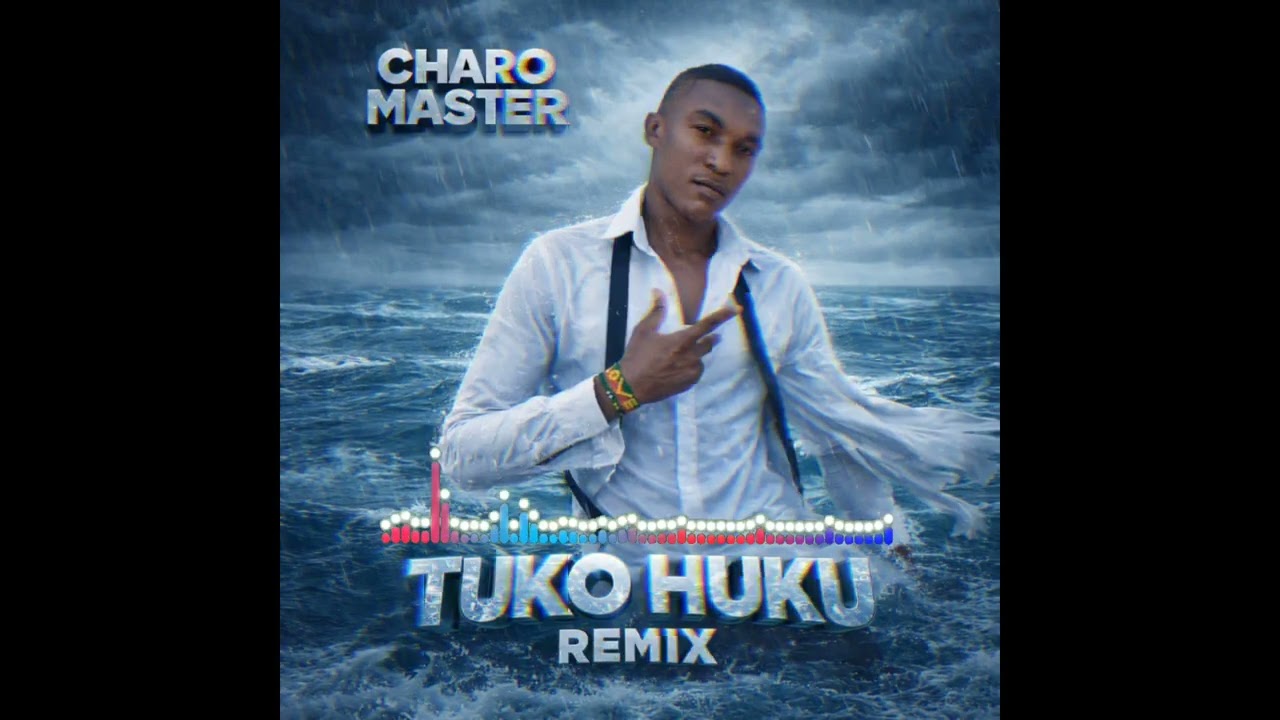 Tuko huku by charo Master 
