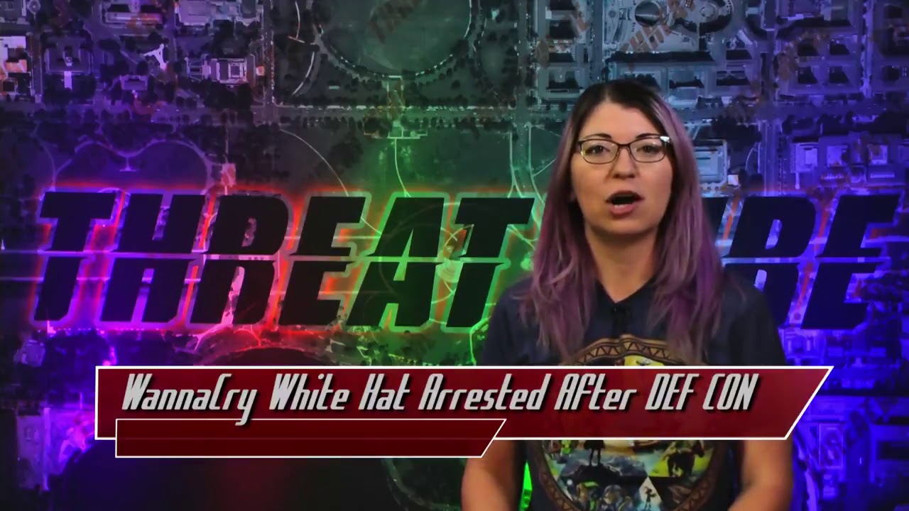 Hak5   WannaCry White Hat Hacker Arrested After DEF CON, The