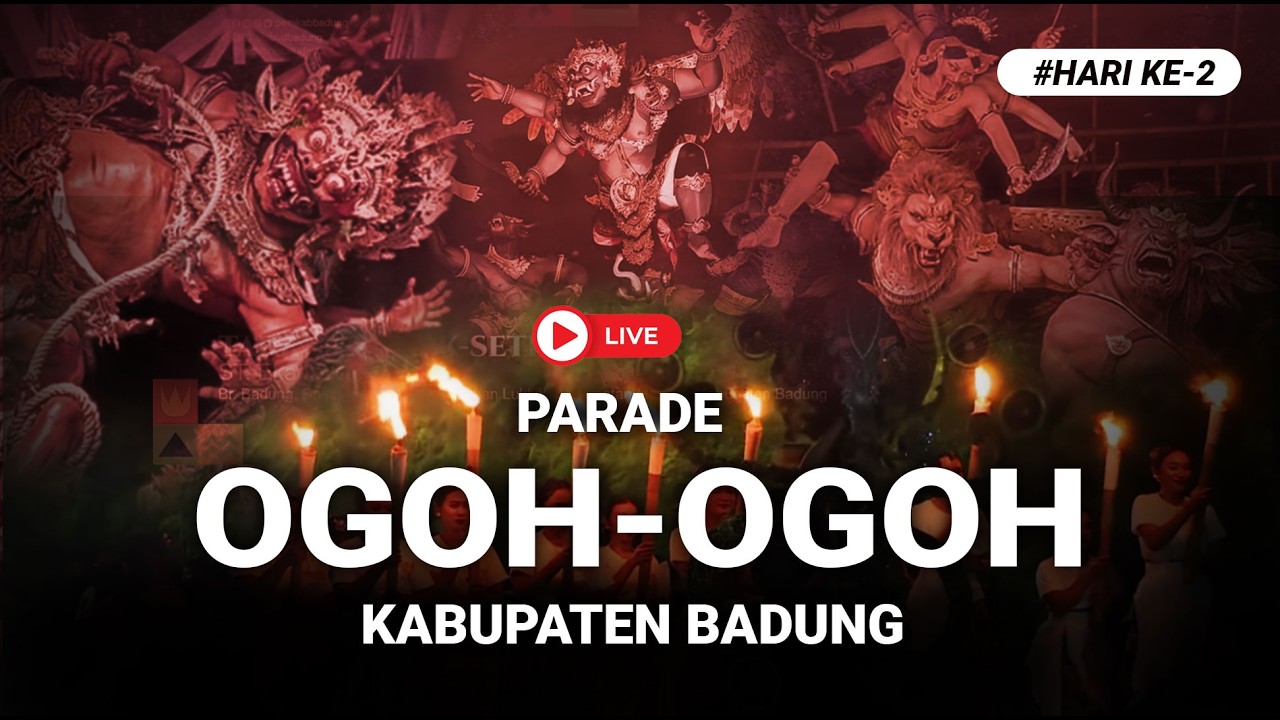 [LIVE] Hari ke-2 Lomba Parade Ogoh-ogoh 2026: Karya Seni Terbaik Kabupaten Badung
