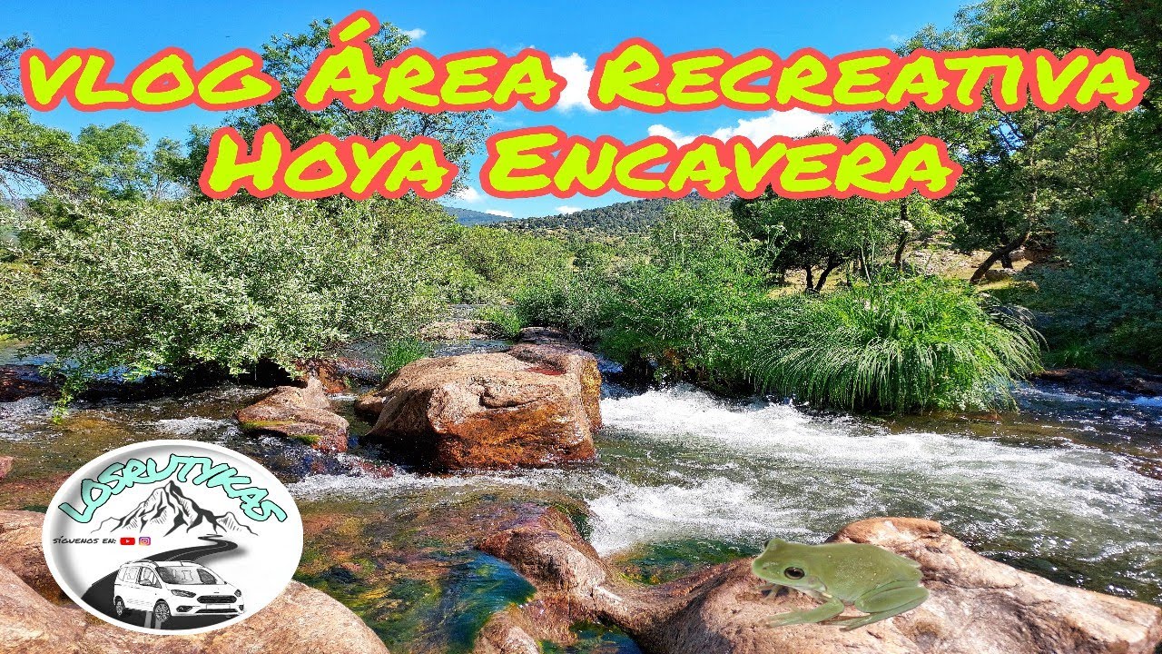Impresionante Área Recreativa Hoya Encavera / Lozoya/Dormimos en la Furgo.