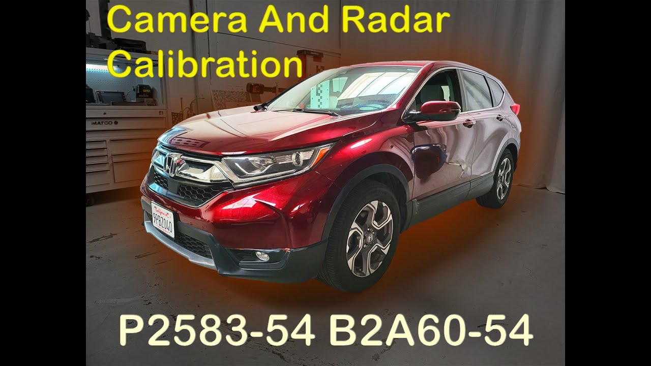 2019 Honda CR V Camera Radar Calibration P2583 54 B2A60 54