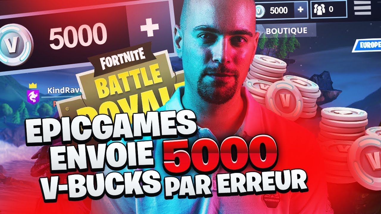 EPIC GAMES ENVOIE 5000 VBUCKS PAR ERREUR