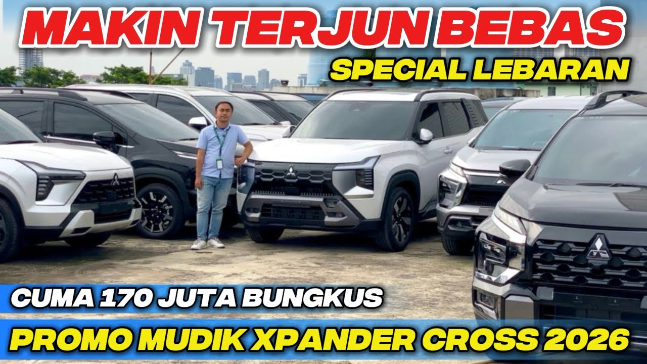 Mitsubishi Hancurkan Dealer Lain‼️Xpander Cross 2026 Cuma 170 Juta Bungkus Kredit Bunga 0% 2 Tahun