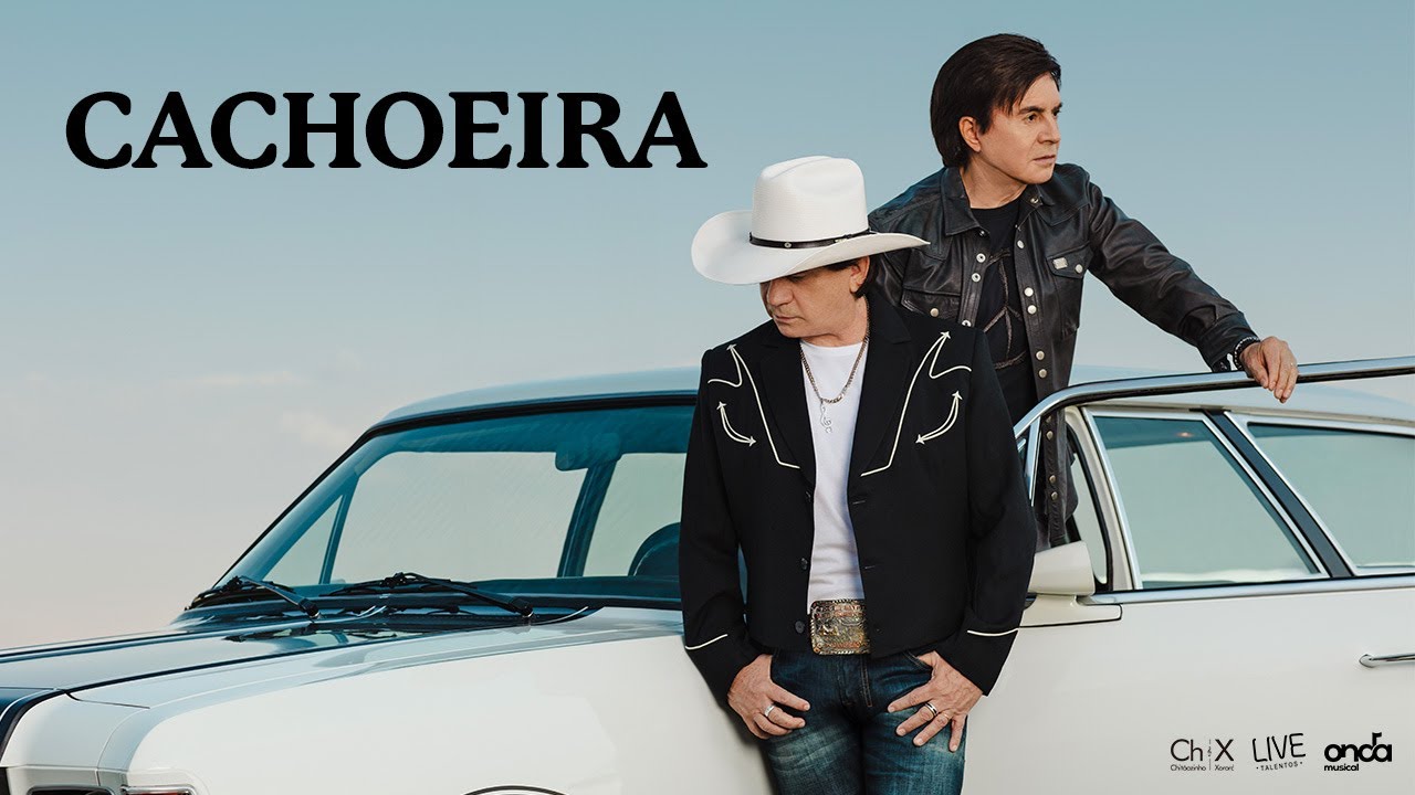 Chitãozinho & Xororó (José & Durval) - Cachoeira [Vídeo Oficial]
