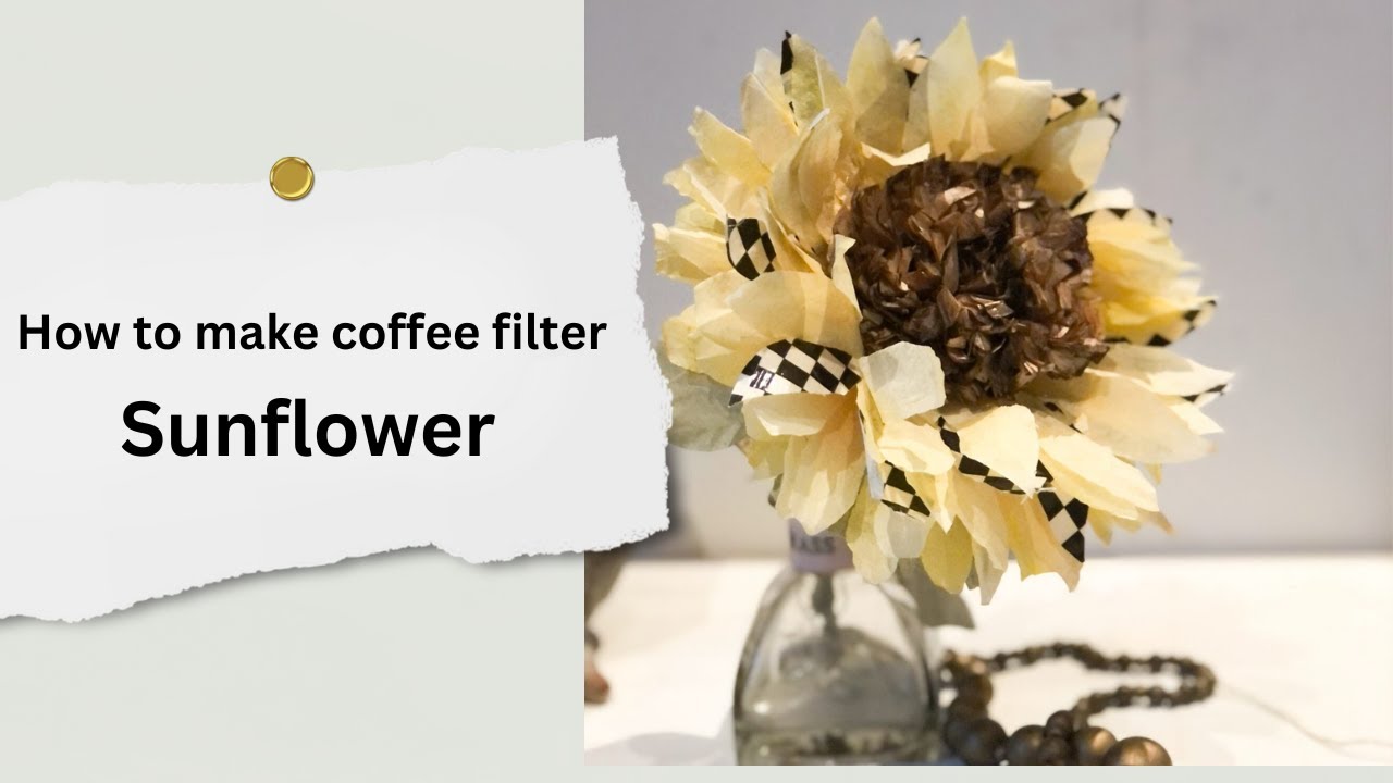 DIY MacKenzie-Childs Inspired Sunflower: Coffee Filter Craft Tutorial