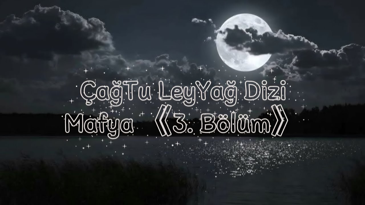 ~Mafya (3. Bölüm) ÇağTu LeyYağ Dizi #çağtu #leyyağ #keşfet #kesfet