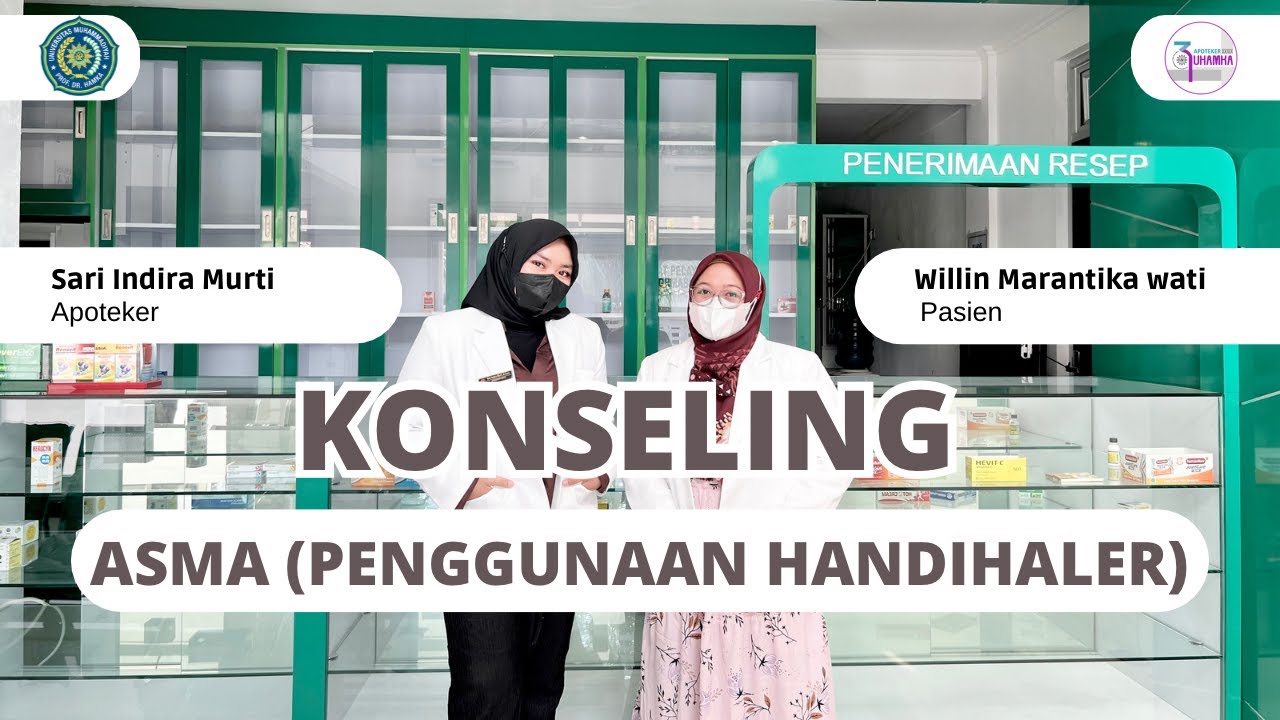 KONSELING ASMA (PENGGUNAAN  HANDIHALER) | APOTEKER UHAMKA 39 | KELAS A (PAGI)