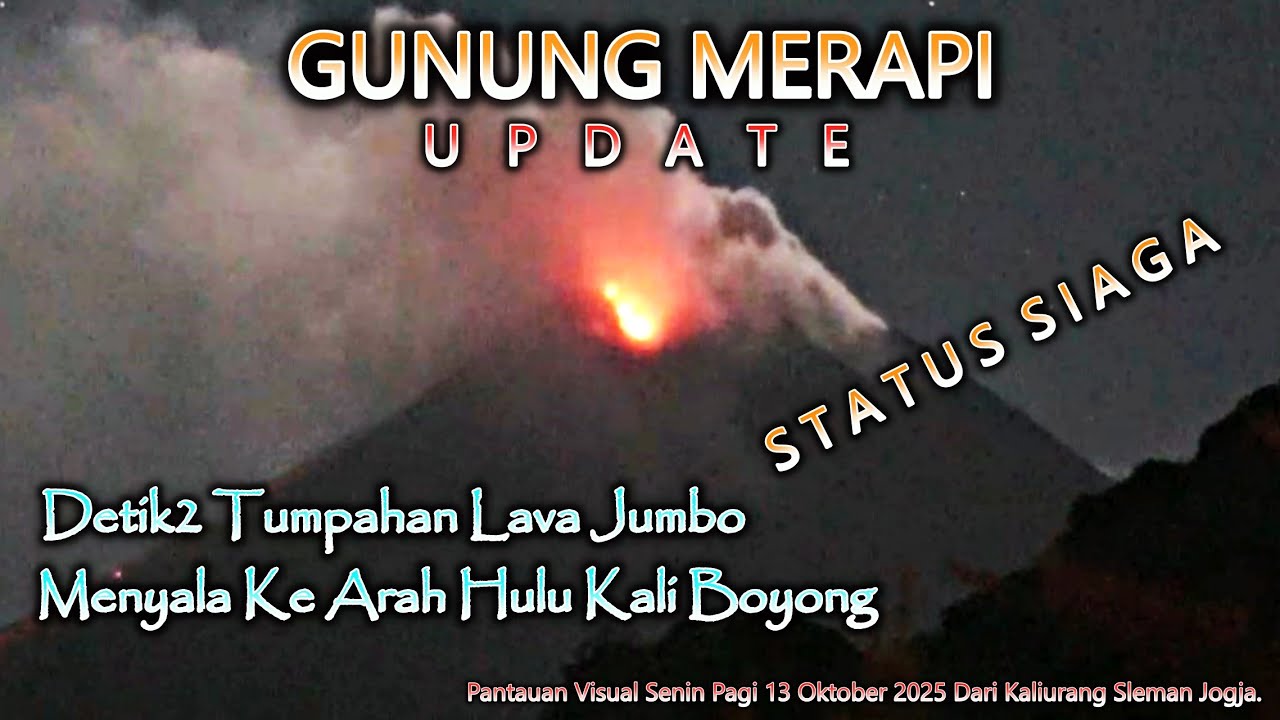 Detik2 Lahar Jumbo Tumpah Menyala 🌋 Merapi Update Senin Pagi 13 Oktober 2025  Kaliurang Sleman Yk.