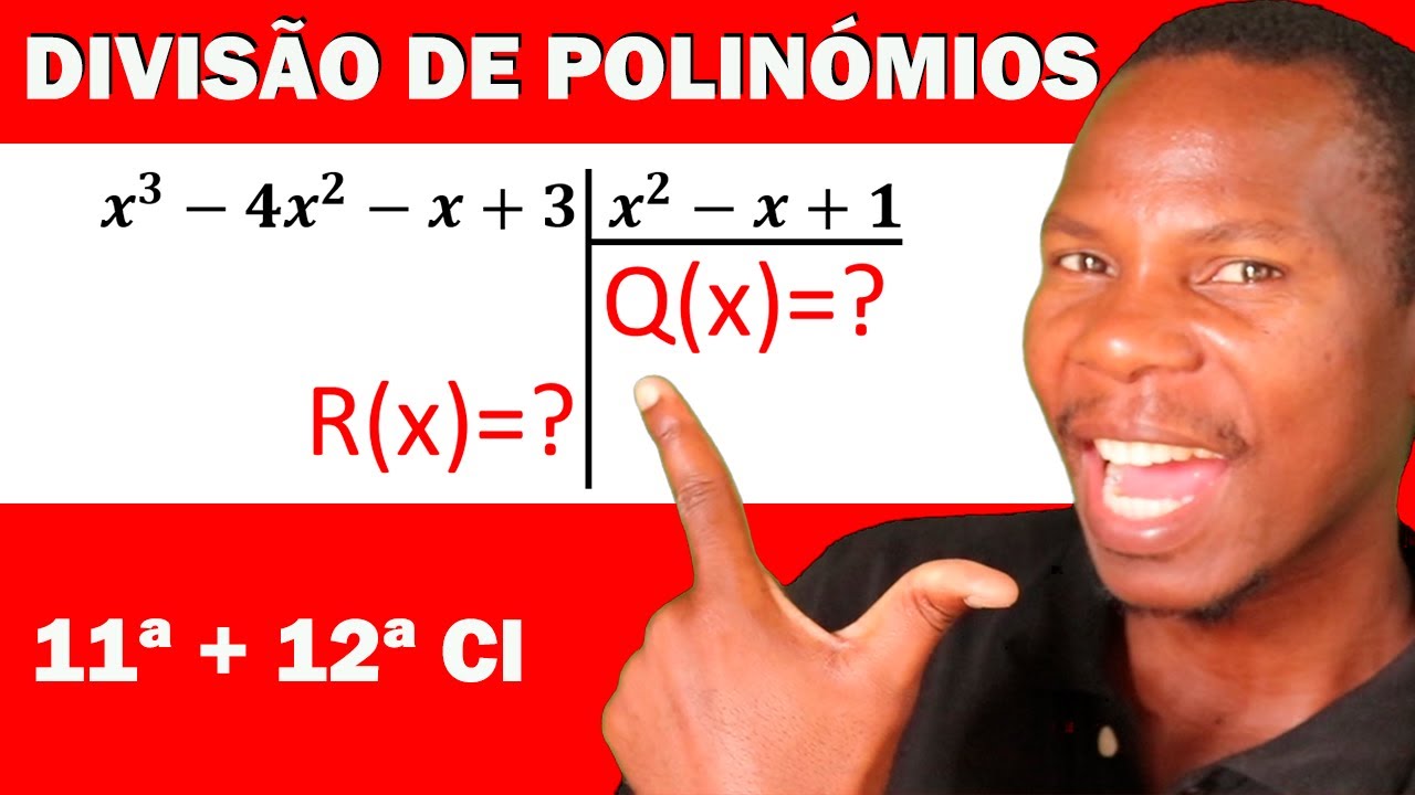 Como Determinar o Resto e o Quociente na Divisão de Polinómios | @estevaomanueljoao